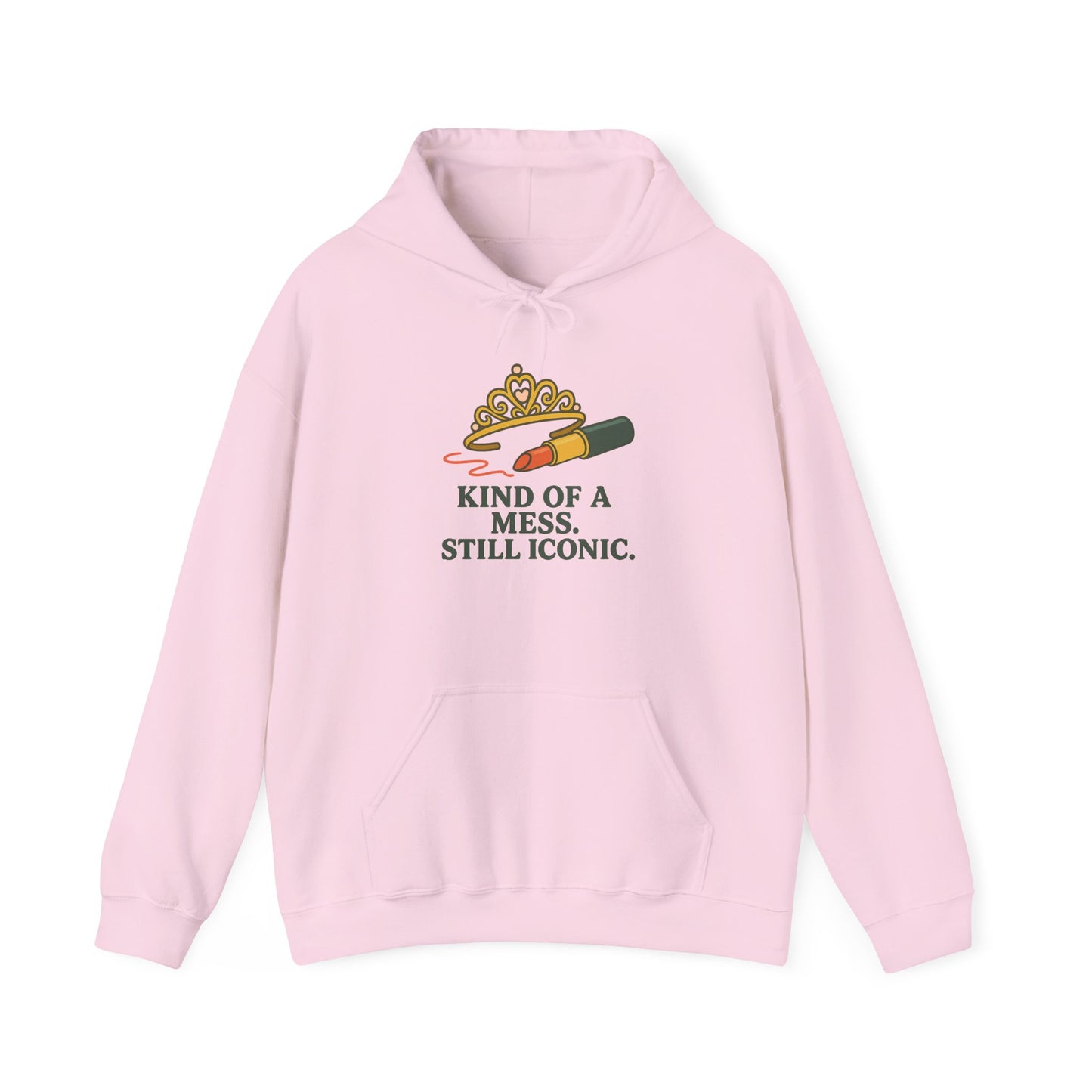 Hooded Sweatshirt | Kind of a Mess, Still Iconic - Cozy, Funny, Unisex Hooded Sweatshirt, Gift, Apparel