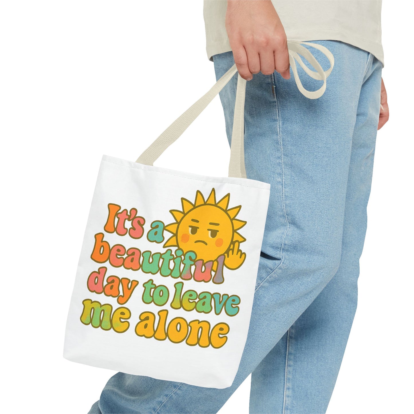 Tote Bag | It's a Beautiful Day to Leave Me Alone - Funny, Eco-Friendly Shopping, Gift for Introverts