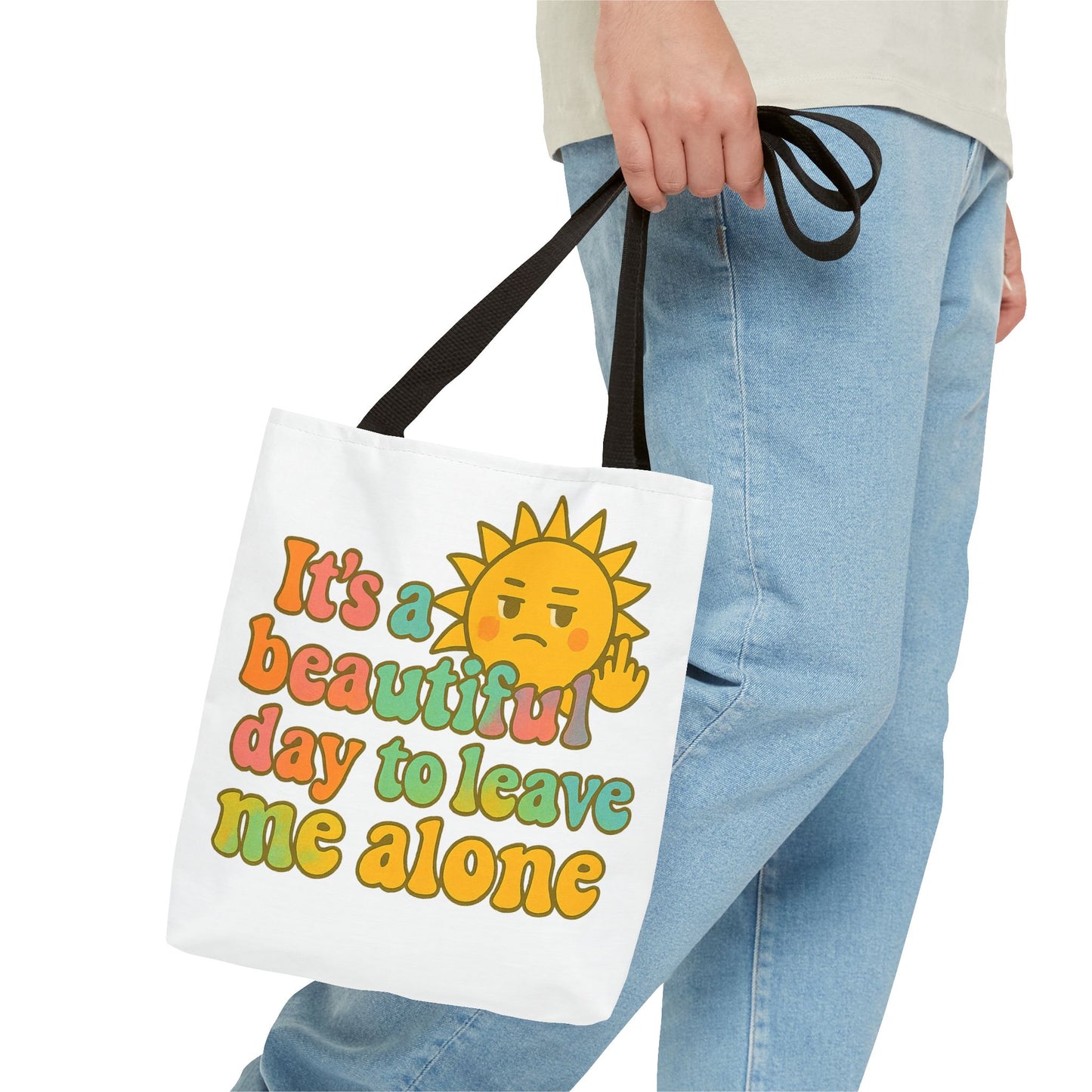 Tote Bag | It's a Beautiful Day to Leave Me Alone - Funny, Eco-Friendly Shopping, Gift for Introverts