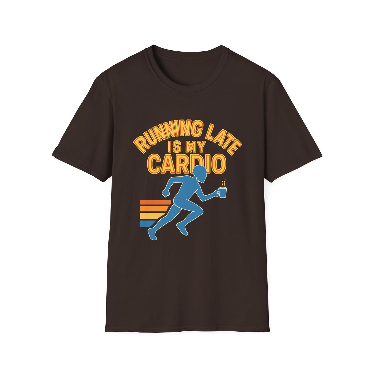 Unisex T-Shirt | Running Late is My Cardio- Funny Fitness Tee, Cool Graphic Shirt, Gift for Runners, Athletic Humor Apparel