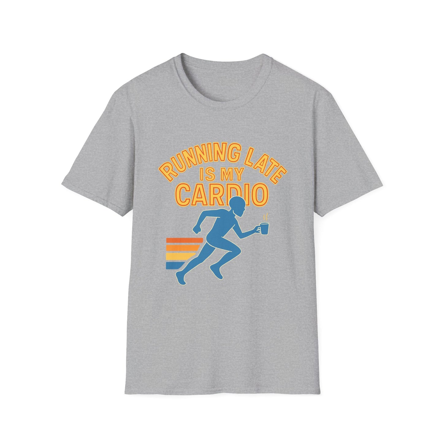 Unisex T-Shirt | Running Late is My Cardio- Funny Fitness Tee, Cool Graphic Shirt, Gift for Runners, Athletic Humor Apparel