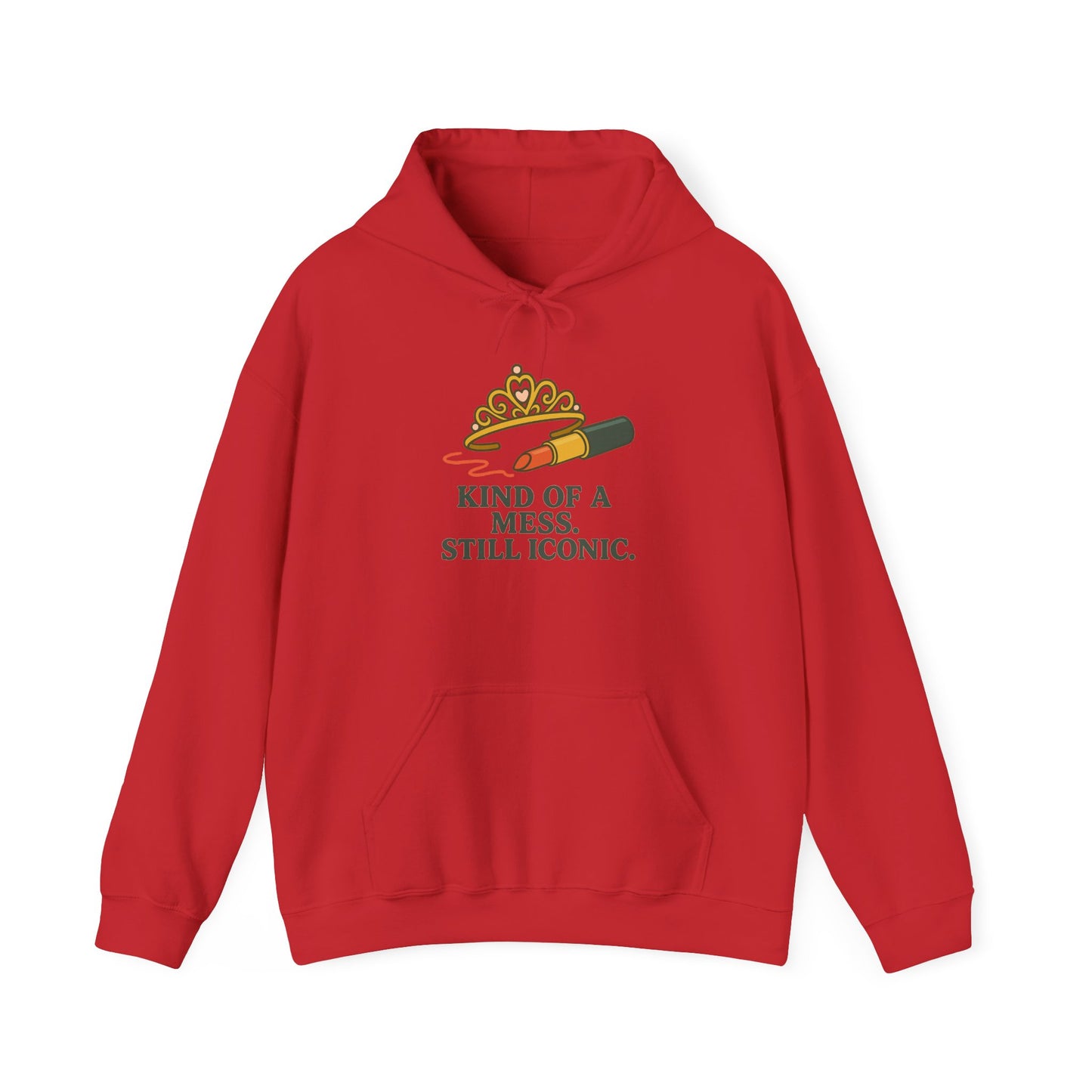 Hooded Sweatshirt | Kind of a Mess, Still Iconic - Cozy, Funny, Unisex Hooded Sweatshirt, Gift, Apparel