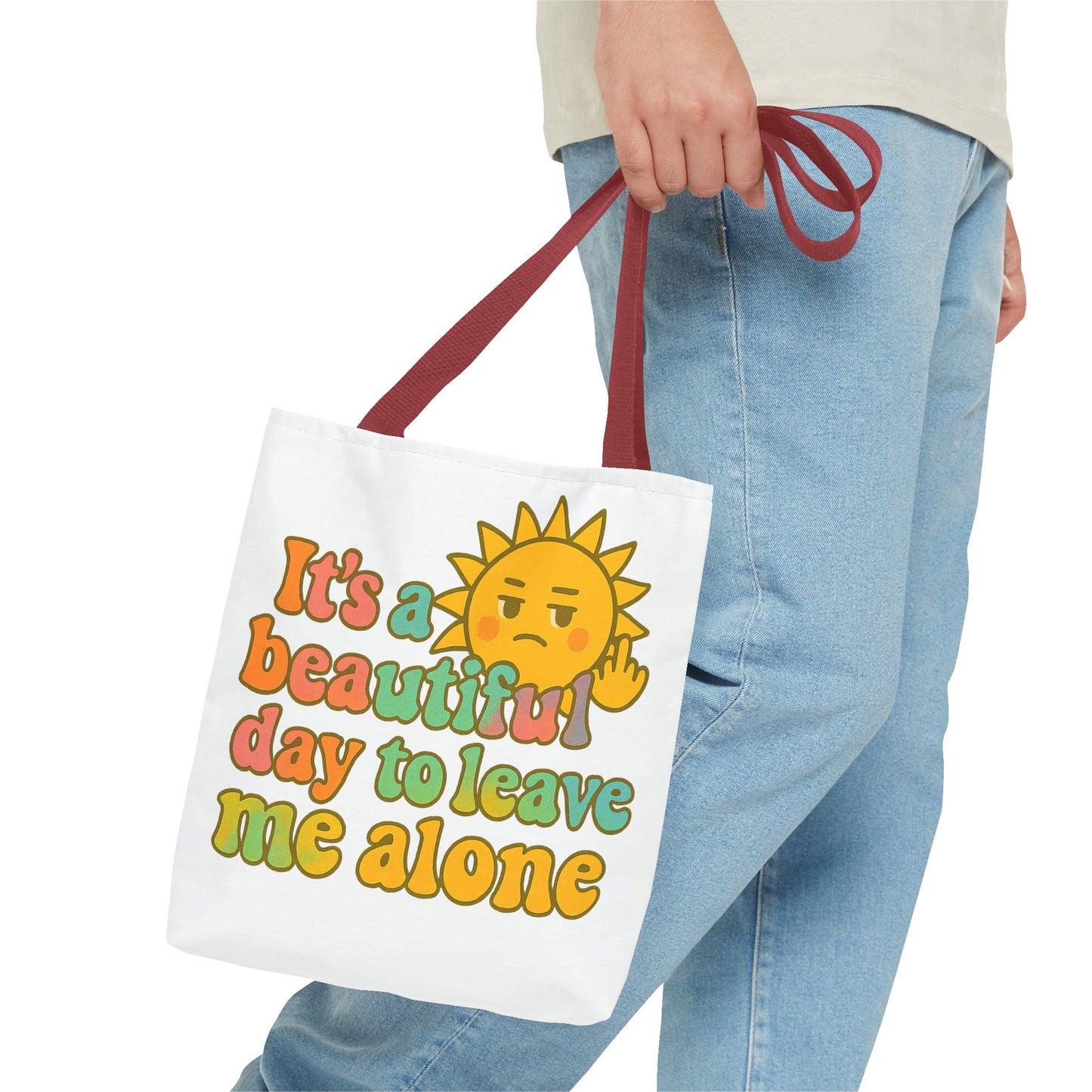Tote Bag | It's a Beautiful Day to Leave Me Alone - Funny, Eco-Friendly Shopping, Gift for Introverts