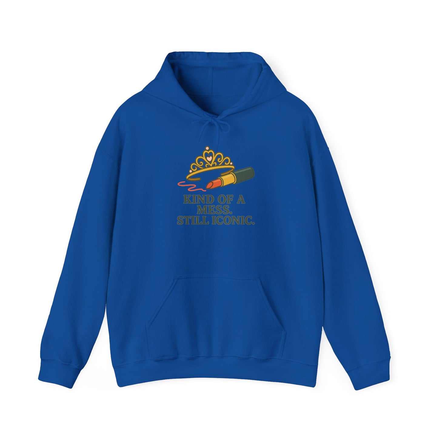 Hooded Sweatshirt | Kind of a Mess, Still Iconic - Cozy, Funny, Unisex Hooded Sweatshirt, Gift, Apparel