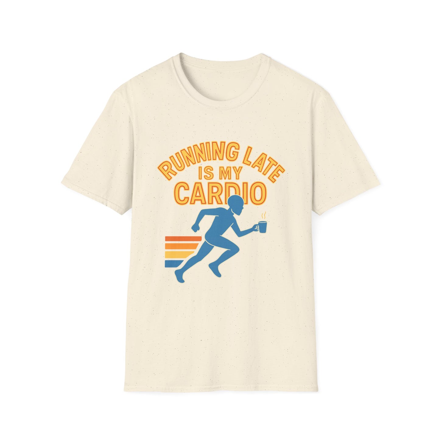 Unisex T-Shirt | Running Late is My Cardio- Funny Fitness Tee, Cool Graphic Shirt, Gift for Runners, Athletic Humor Apparel