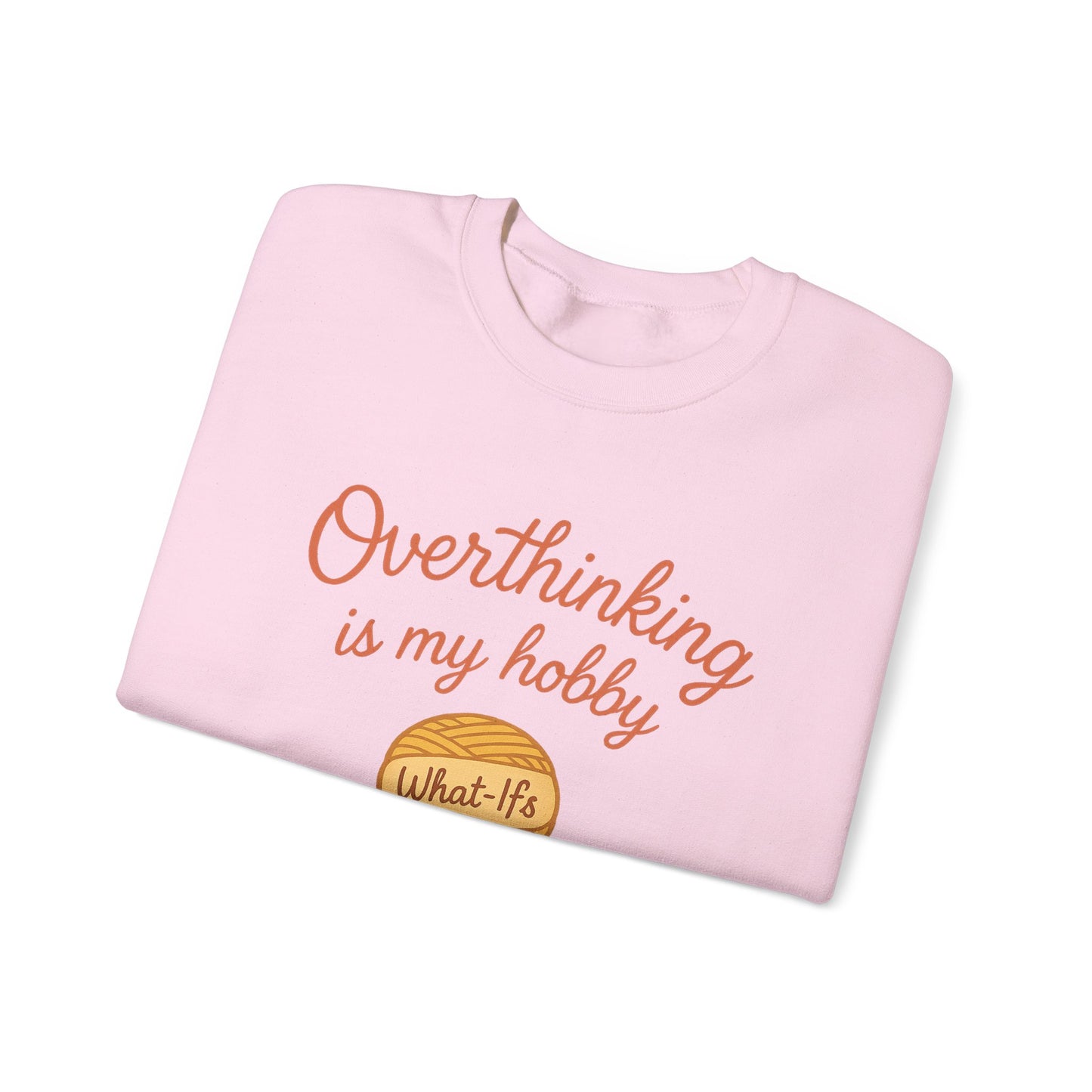 Cozy Unisex Crewneck | Overthinking Is My Hobby Sweatshirt - Thoughtful Souls, Ideal Gift for Friends, Self-Care Everyday Wear
