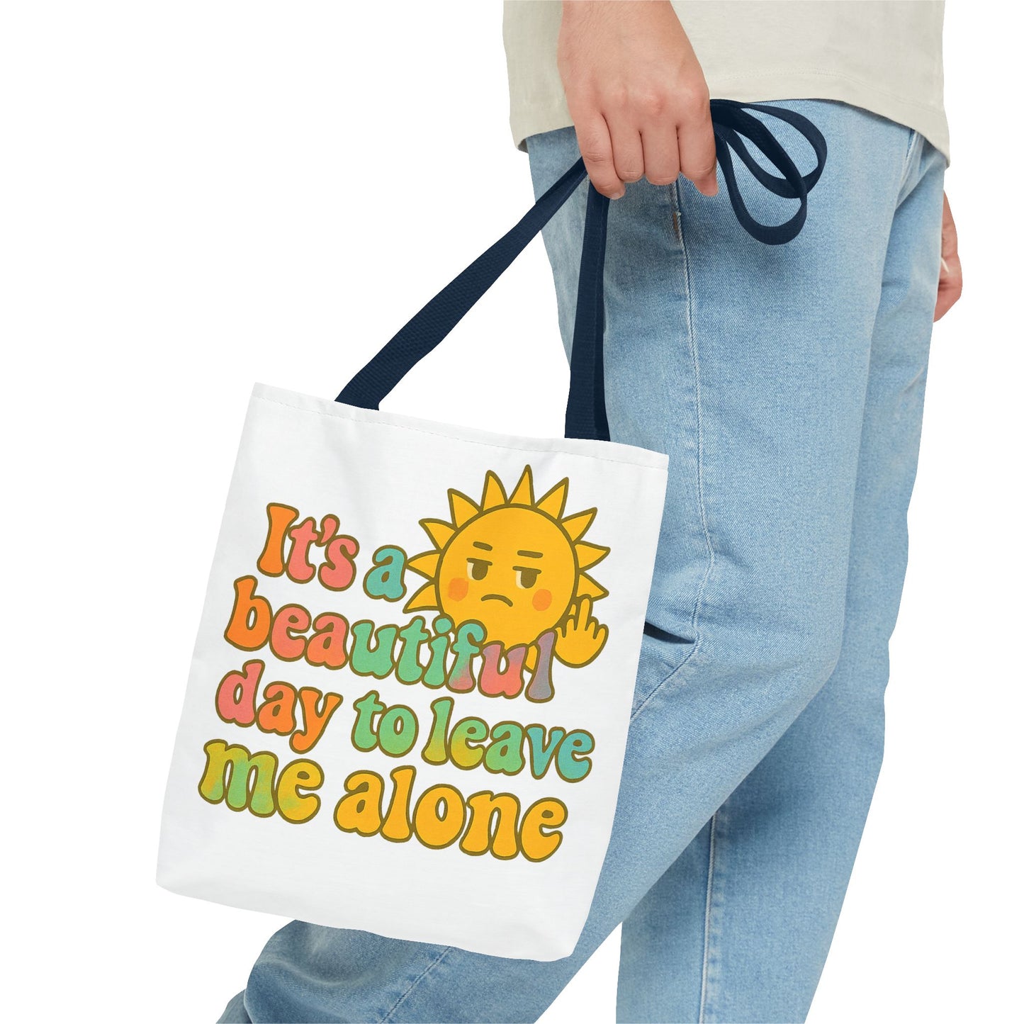 Tote Bag | It's a Beautiful Day to Leave Me Alone - Funny, Eco-Friendly Shopping, Gift for Introverts