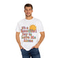 Unisex Garment-Dyed T-shirt | It's a Beautiful Day to Leave Me Alone - Perfect for Relaxation, Casual Outings, Birthdays, Gifts, Self-Care