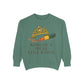 Unisex Garment-Dyed Sweatshirt | Kind of a Mess, Still Iconic - Casual Wear, Trendy Apparel, Perfect Gift, Messy Style, Everyday Comfort