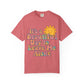 Unisex Garment-Dyed T-shirt | It's a Beautiful Day to Leave Me Alone - Perfect for Relaxation, Casual Outings, Birthdays, Gifts, Self-Care