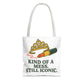 Tote Bag | Kind of a Mess, Still Iconic - Fun Gift for Fashion Lovers, Stylish Grocery Bag, Unique Handbag for Everyday Use