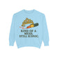 Unisex Garment-Dyed Sweatshirt | Kind of a Mess, Still Iconic - Casual Wear, Trendy Apparel, Perfect Gift, Messy Style, Everyday Comfort