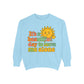 Garment-Dyed Sweatshirt | It's a Beautiful Day to Leave Me Alone - Casual Crewneck Top, Funny Graphic Sweatshirt, Unique Gift, Anti-Social