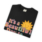 Unisex Garment-Dyed T-shirt | It's a Beautiful Day to Leave Me Alone - Perfect for Relaxation, Casual Outings, Birthdays, Gifts, Self-Care