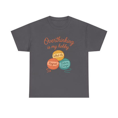Unisex Heavy Cotton Tee | Overthinking is My Hobby - Perfect for Introverts, Gift for Anxiety Relief, Casual Wear, Stress Management