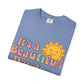 Unisex Garment-Dyed T-shirt | It's a Beautiful Day to Leave Me Alone - Perfect for Relaxation, Casual Outings, Birthdays, Gifts, Self-Care