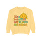 Garment-Dyed Sweatshirt | It's a Beautiful Day to Leave Me Alone - Casual Crewneck Top, Funny Graphic Sweatshirt, Unique Gift, Anti-Social