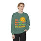 Garment-Dyed Sweatshirt | It's a Beautiful Day to Leave Me Alone - Casual Crewneck Top, Funny Graphic Sweatshirt, Unique Gift, Anti-Social